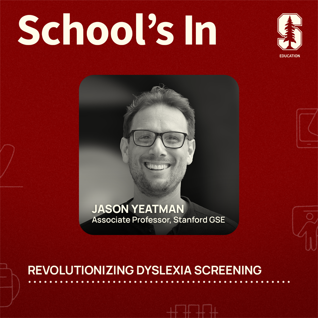 The album cover image that shows the School's In logo, a smiling photo of special guest Associate Professor Jason Yeatman, and the title of the episode: Revolutionizing dyslexia screening