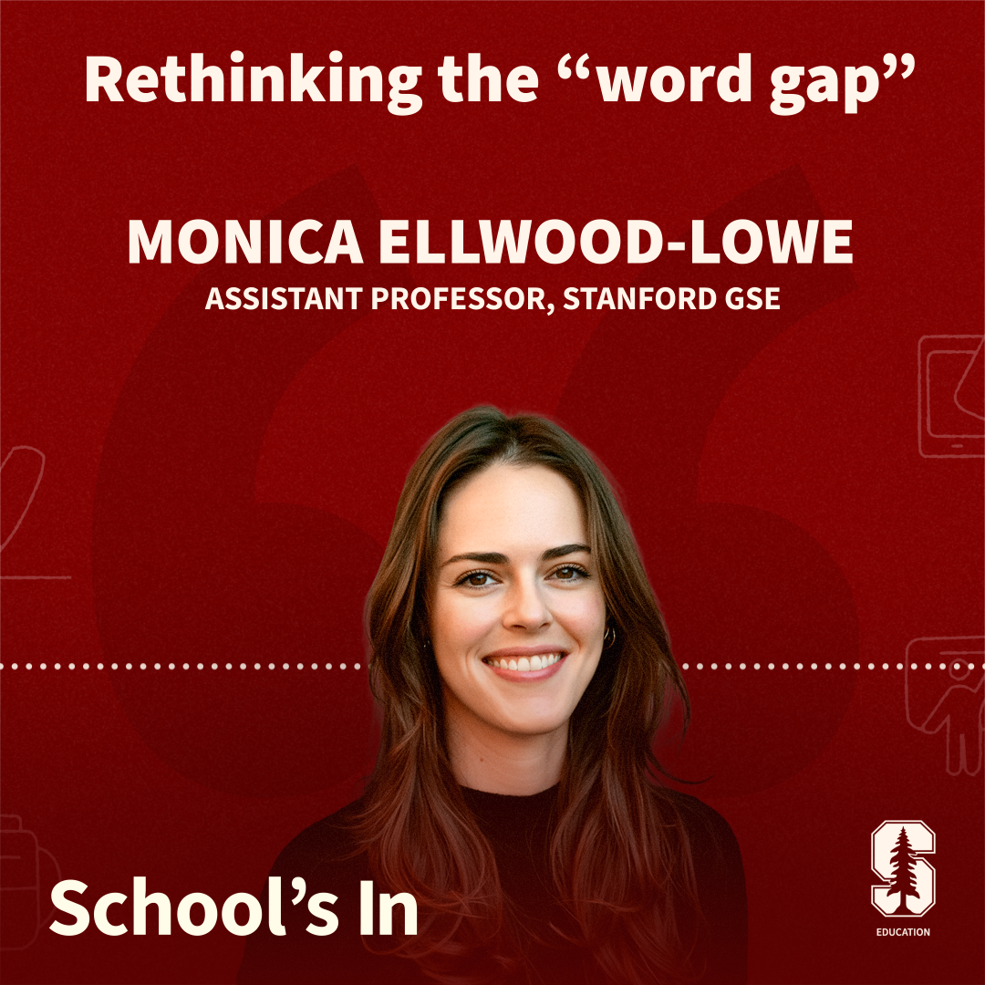 School's In album cover with photo of Monica Ellwood-Lowe, smiling, and the title of the episode: Rethinking the "word gap"