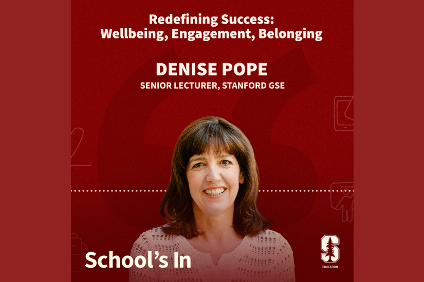 Podcast album cover image showing Denise Pope and the title of the episode -- Redefining success: Wellbeing, engagement, belonging