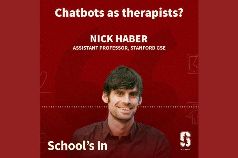 The School's In album cover showing Assistant Professor Nick Haber and the title "Chatbots as therapists?"