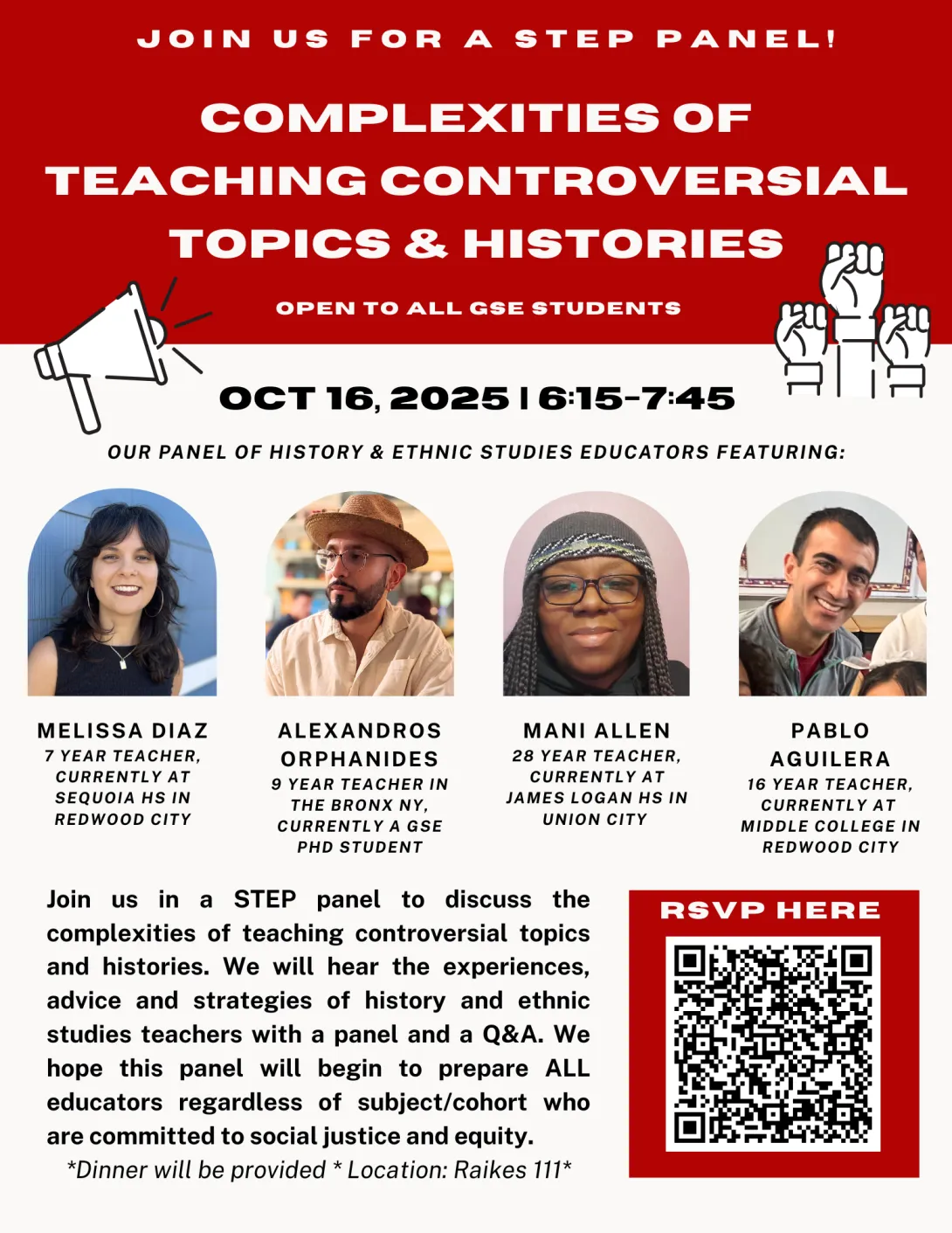 oin us in a STEP panel to discuss the complexities of teaching controversial topics and histories. We will hear the experiences, advice and strategies of history and ethnic studies teachers with a panel and a Q&A. We hope this panel will begin to prepare ALL educators regardless of subject/cohort who are committed to social justice and equity.